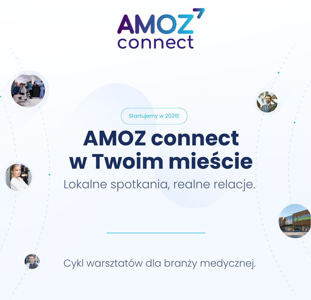 AMOZ Connect 2026 – praktyczny cykl warsztatowy dla liderów ochrony zdrowia