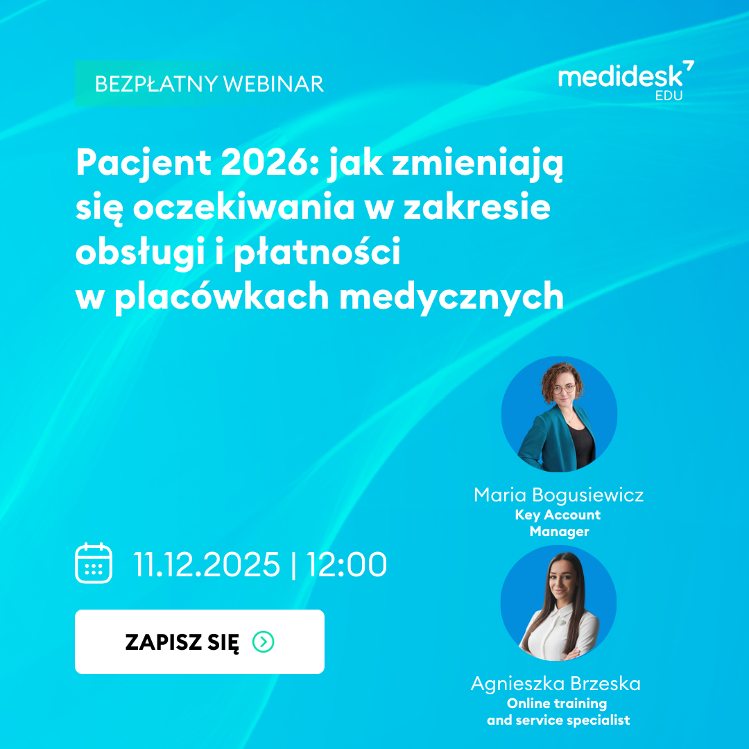 Pacjent 2026 – jak zmieniają się oczekiwania w zakresie obsługi i płatności?