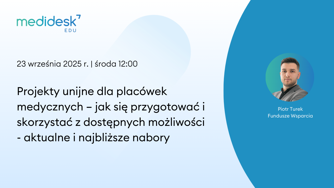 Fundusze unijne dla placówek medycznych – szanse, wyzwania i praktyczne porady