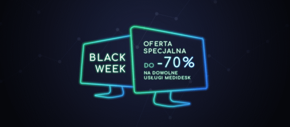 Promocja z okazji Black Week w Medidesk